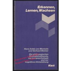 Erkennen, Lernen, Wachsen: Lehrerbildung von morgen Band 2 - Aebli/Montada/Steiner