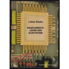 Bauelementelehre der Elektronik - Starke, Lothar