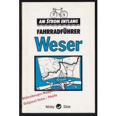 Am Strom entlang: Fahrradführer Weser  - Herzog, Ulrich