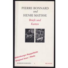 Pierre Bonnard und Henri Matisse: Briefe und Karten  - Schlaffer (Hrsg)