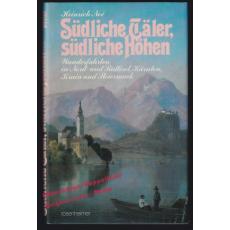 Südliche Täler, südliche Höhen  - Noé, Heinrich