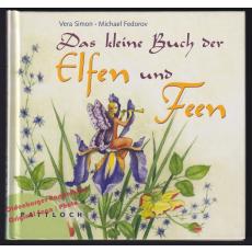 Das kleine Buch der Elfen und Feen  Simon, Vera