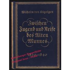 Erinnerungen 1802 - 1867;  Band 2  (1925)  - Kügelgen, Wilhelm von