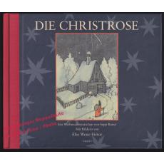 Die Christrose: ein Weihnachtsmärchen - Bauer/Wenz-Vietor