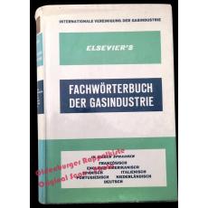 Elsevier's Fachwörterbuch der Gasindustrie in 7 Sprachen (1961)