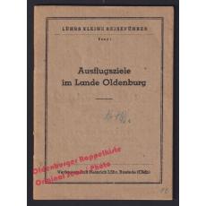 Ausflugsziele im Lande Oldenburg (1946)  - Lühr, Heinrich (Hrsg)
