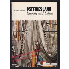 Ostfriesland kennen und lieben   - Weimert, Franck