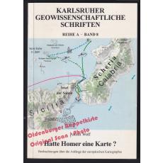 Hatte Homer eine Karte ?: Beobachtungen über die Anfänge der europäischen Kartographie - Wolf, Armin