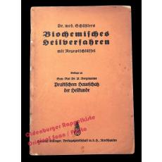 Dr.med. Schüßlers Biochemisches Heilverfahren mit Rezeptschlüsse (um 1930)  