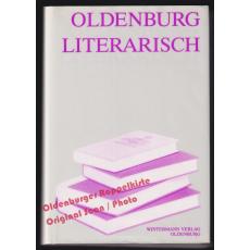 Oldenburg literarisch  - Grathoff, Dirk/ Hethey, Raimund (Hrsg)