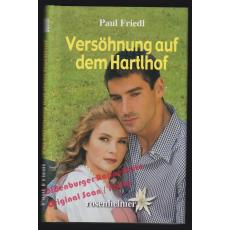 Versöhnung auf dem Hartlhof  - Friedl, Paul