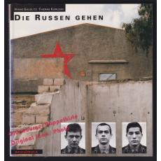 Die Russen gehen: Der Abzug einer Armee  - Kumlehn, Thomas