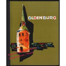 Oldenburg: Tradition und Fortschritt (um 1965)   - Stadt Oldenburg (Hrsg)