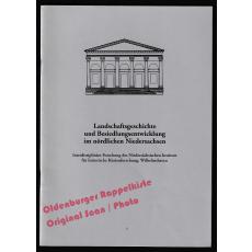 Landschaftsgeschichte und Besiedlungsentwicklung im nördlichen Niedersachsen  