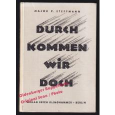 Durch kommen wir doch (1942)  - Steffmann, Major P.