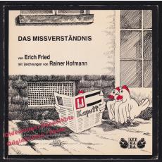 Das Missverständnis  - Fried, Erich