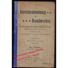 Gesetzsammlung für Handwerker (1904)  - Lembke, Fr.