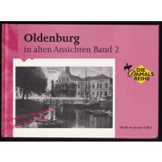 Oldenburg in alten Ansichten Bd. 2  - Neumann-Gäßler, Sibylle