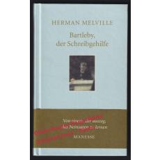 Bartleby, der Schreibgehilfe - Melville, Herman