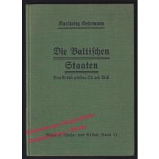 Die Baltischen Staaten: Eine Brücke zwischen Ost und West (1938)  - Gehrmann, Karlheinz