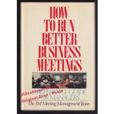 How to Run Better Business Meetings: A Reference Guide for Managers