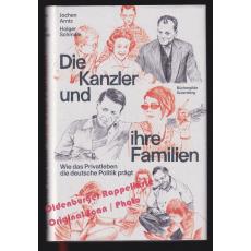 Die Kanzler und ihre Familien - Arntz/Schmale