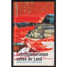 Schriftstellerinnen sehen ihr Land: Österreich   - Neuwirth, B. (Hrsg)