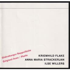 Kriemhild Flake, Anna Maria Strackerjan, Ilse Willers  - Weichardt,  Jürgen