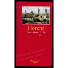 Florenz: Eine literarische Einladung  - Schneider, Marianne (Hrsg)