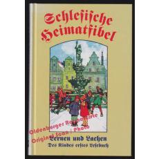 Schlesische Heimatfibel: Lernen und Lachen; Des Kindes erstes Lesebuch * Reprint 1923 * 