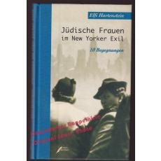 Jüdische Frauen im New Yorker Exil  - Hartenstein, Elf