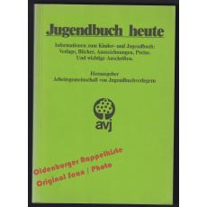 Jugendbuch heute 1981  - AG von Jugendbuchverlegern 