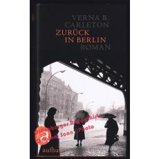 Zurück in Berlin: Roman  - Carleton, Verna B.