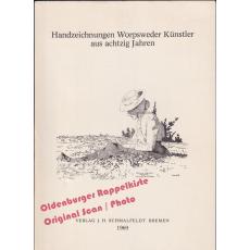 Handzeichnungen Worpsweder Künstler aus achtzig Jahren (1969) - Rief/ Petzet