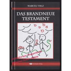 DAS BRANDNEUE TESTAMENT  - Volz, Marcel