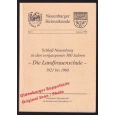 Schloß Neuenburg in den vergangenen 300 Jahren: Die Landfrauenschule 1921 bis 1960