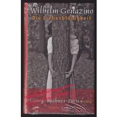 Die Liebesblödigkeit   * OVP *   - Genazino, Wilhelm