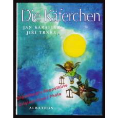 Die Käferchen - Karafiát, Jan/Trnka, Jirí