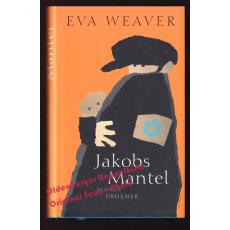 Jakobs Mantel: Roman   - Weaver, Eva