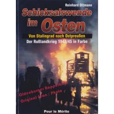 Schicksalswende im Osten: Von Stalingrad nach Ostpreußen  - Oltmann, Reinhard