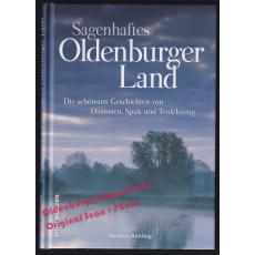 Sagenhaftes Oldenburger Land  - Rickling, Matthias