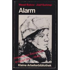 Alarm: Der Obelisk / Zweimal gelebte Jugend - Bykow, W. / Gummer, J.