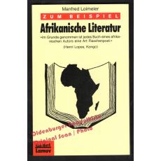 Zum Beispiel Afrikanische Literatur  - Loimeier, Manfred