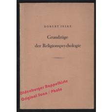 Grundzüge der Religionspsychologie (1948) - Jelke, Robert