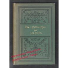 Eine Sittenlehre für das Deutsche Volk (1898)  - Schott, J. K.