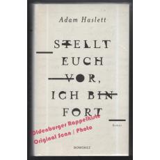 Stellt euch vor, ich bin fort * OVP * - Haslett, Adam