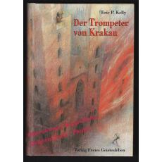 Der Trompeter von Krakau  - Kelly, Eric P.