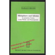 Metaphern und Idiome in szenischen Texten  - Reger, Harald