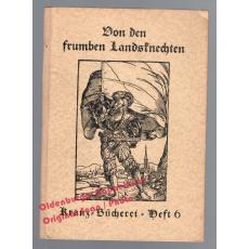 Von den frumben Landsknechten = Kranz-Bücherei Heft 06 (1927)