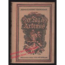 Der Tag der Artemis: Drei Novellen (1919)  - Weirauch, Anna Elisabet